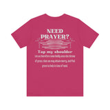 Need Prayer? Tap My Shoulder | Hebrews 4:16 Christian Outreach Jersey T-Shirt