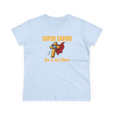 Super Savior — He Is My Hero (Women’s Faith Tee) | Mini + Me Christian Shirt