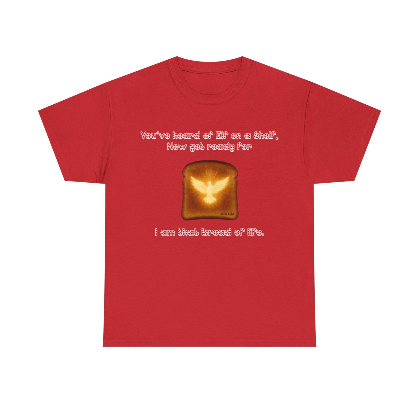 Holy Ghost on Toast – Funny Christian Christmas Shirt | John 6:48 “Bread of Life” Tee
