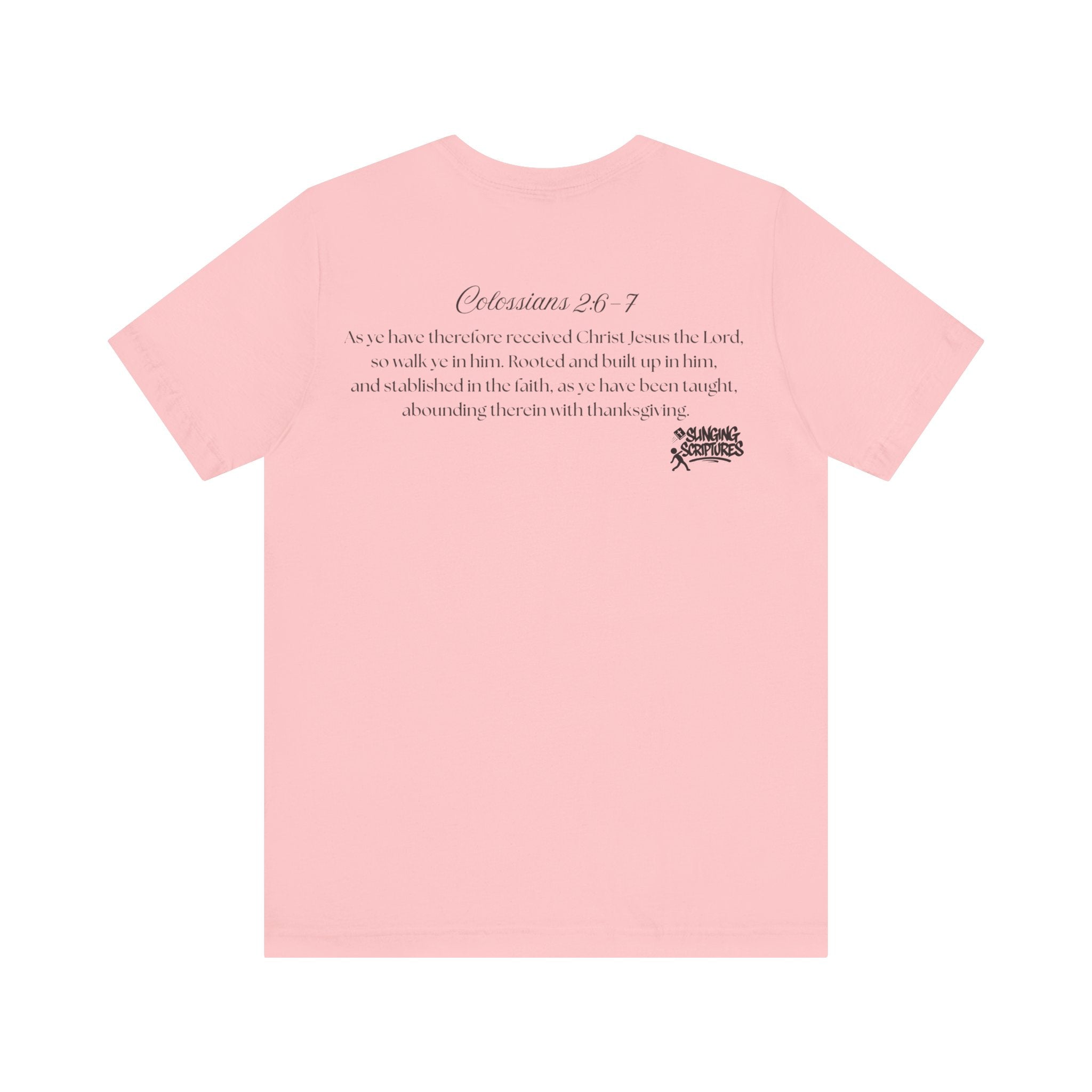 Rooted in Christ | Colossians 2:6-7 Scripture Tee | Unisex Christian T-Shirt