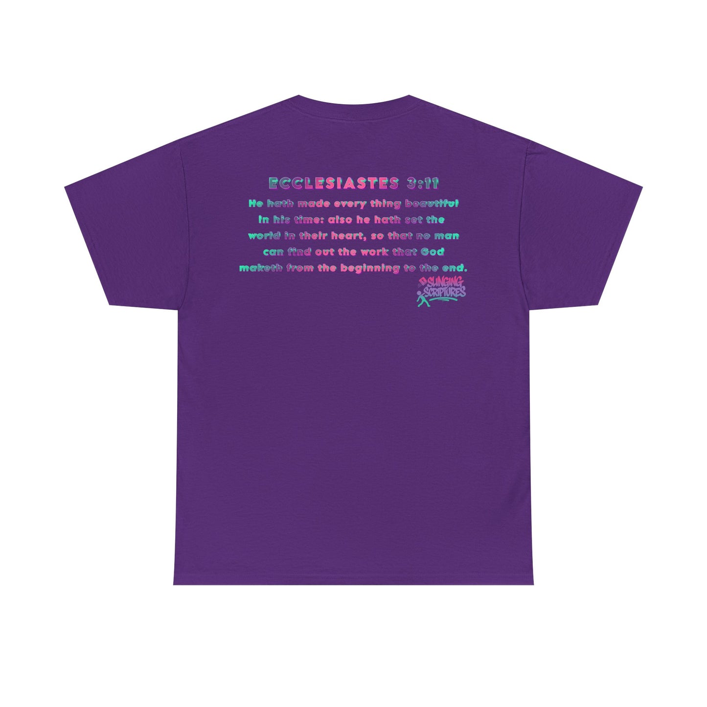 Everything Beautiful in Its Time Tee | Ecclesiastes 3:11 Scripture Shirt | Unisex Heavy Cotton Inspirational Christian T-Shirt