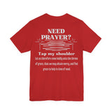 Need Prayer? Tap My Shoulder | Hebrews 4:16 Christian Outreach Jersey T-Shirt