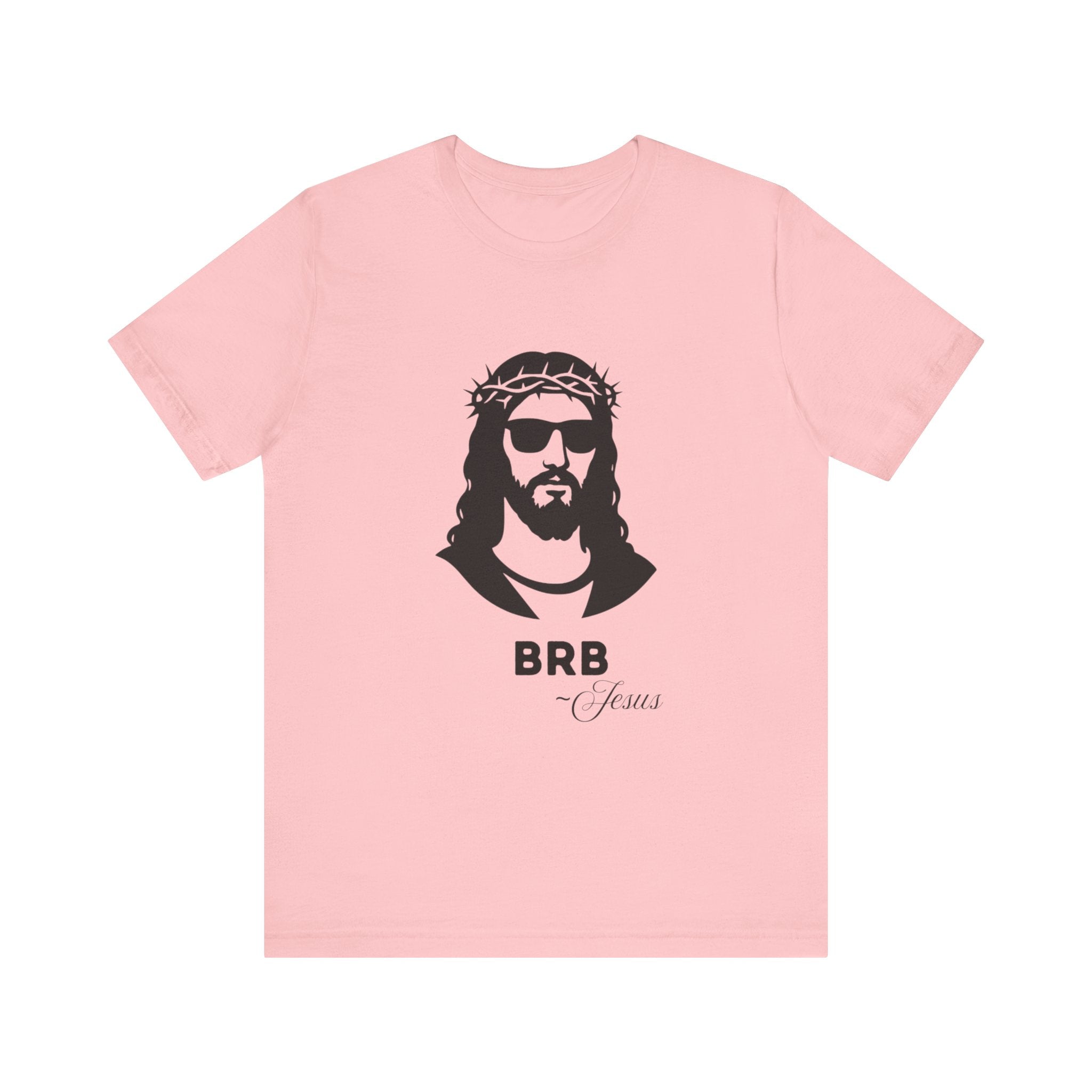 BRB — Jesus | John 14:6 Unisex Jersey Short Sleeve Christian T-Shirt