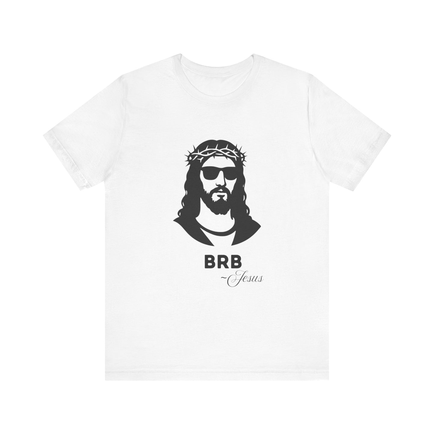 BRB — Jesus | John 14:6 Unisex Jersey Short Sleeve Christian T-Shirt