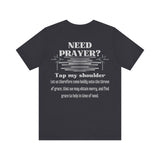 Need Prayer? Tap My Shoulder | Hebrews 4:16 Christian Outreach Jersey T-Shirt