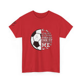 Philippians 4:13 Soccer Tee | Christian Athlete Shirt | Faith-Based Sports Apparel | Unisex Heavy Cotton