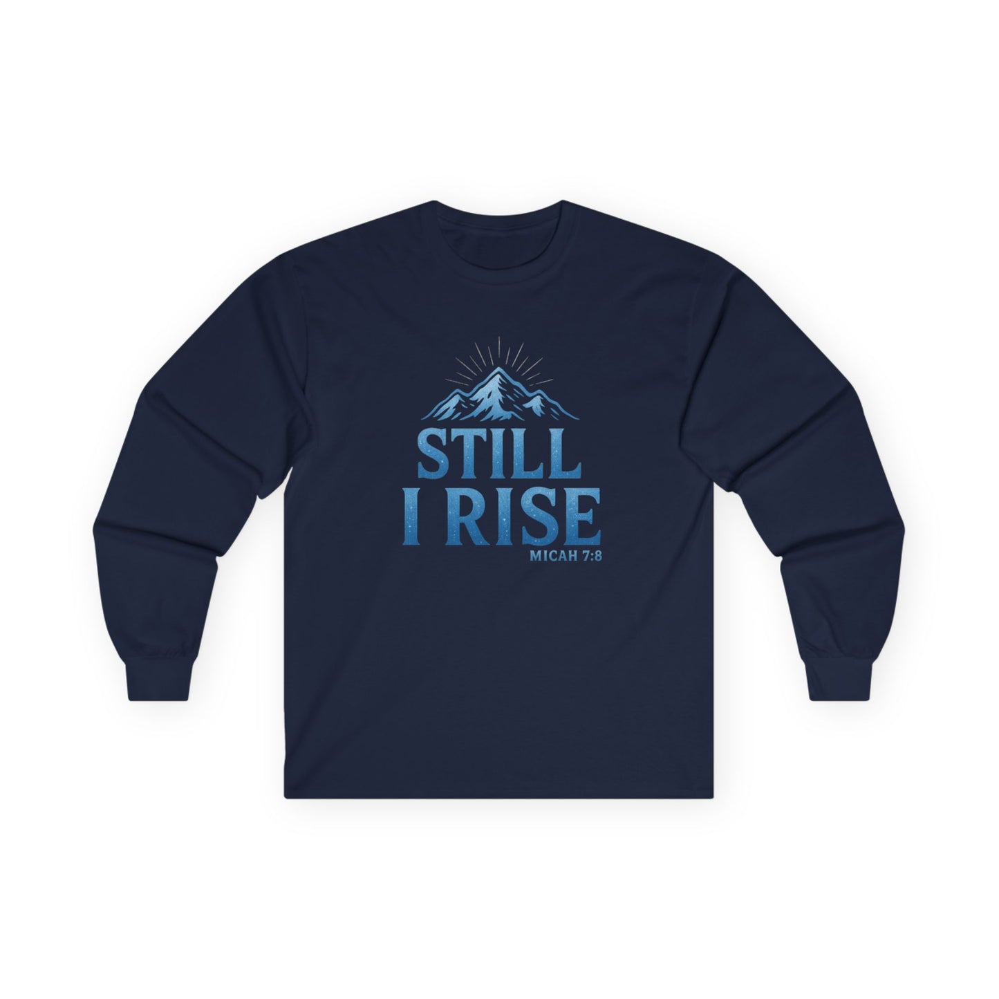 Still I Rise — Micah 7:8” Unisex Ultra-Cotton Long Sleeve Christian Tee