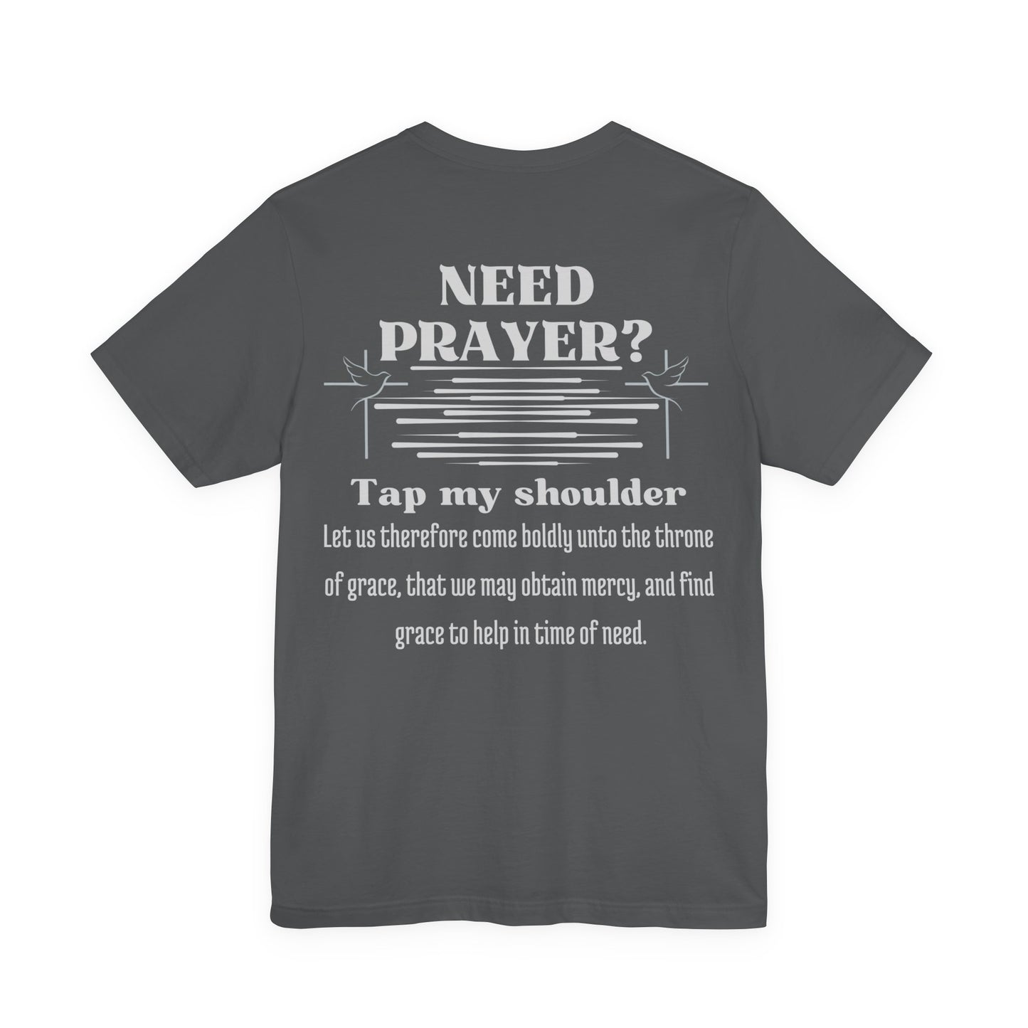 Need Prayer? Tap My Shoulder | Hebrews 4:16 Christian Outreach Jersey T-Shirt