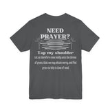 Need Prayer? Tap My Shoulder | Hebrews 4:16 Christian Outreach Jersey T-Shirt
