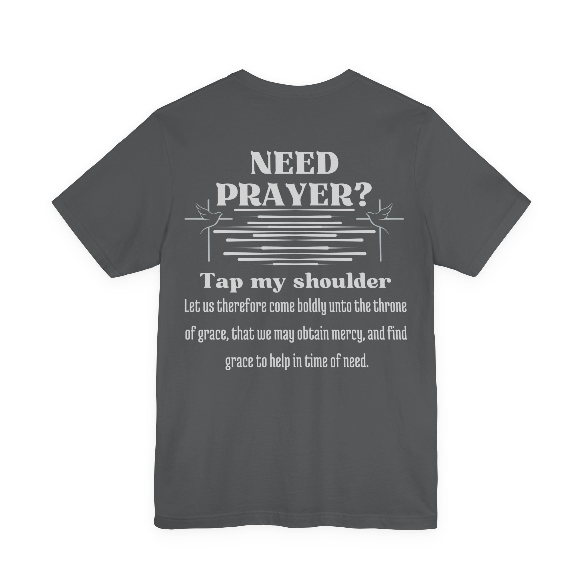 Need Prayer? Tap My Shoulder | Hebrews 4:16 Christian Outreach Jersey T-Shirt