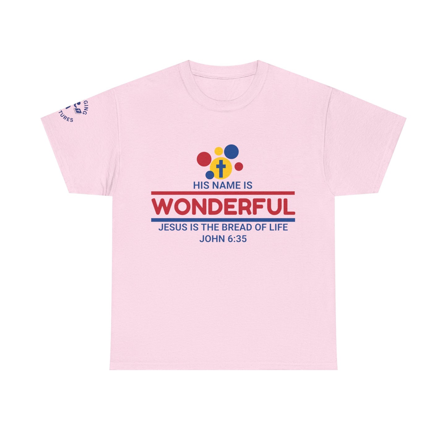 His Name Is Wonderful Tee | John 6:35 Wonder Bread Parody Shirt | Unisex Heavy Cotton Christian T-Shirt