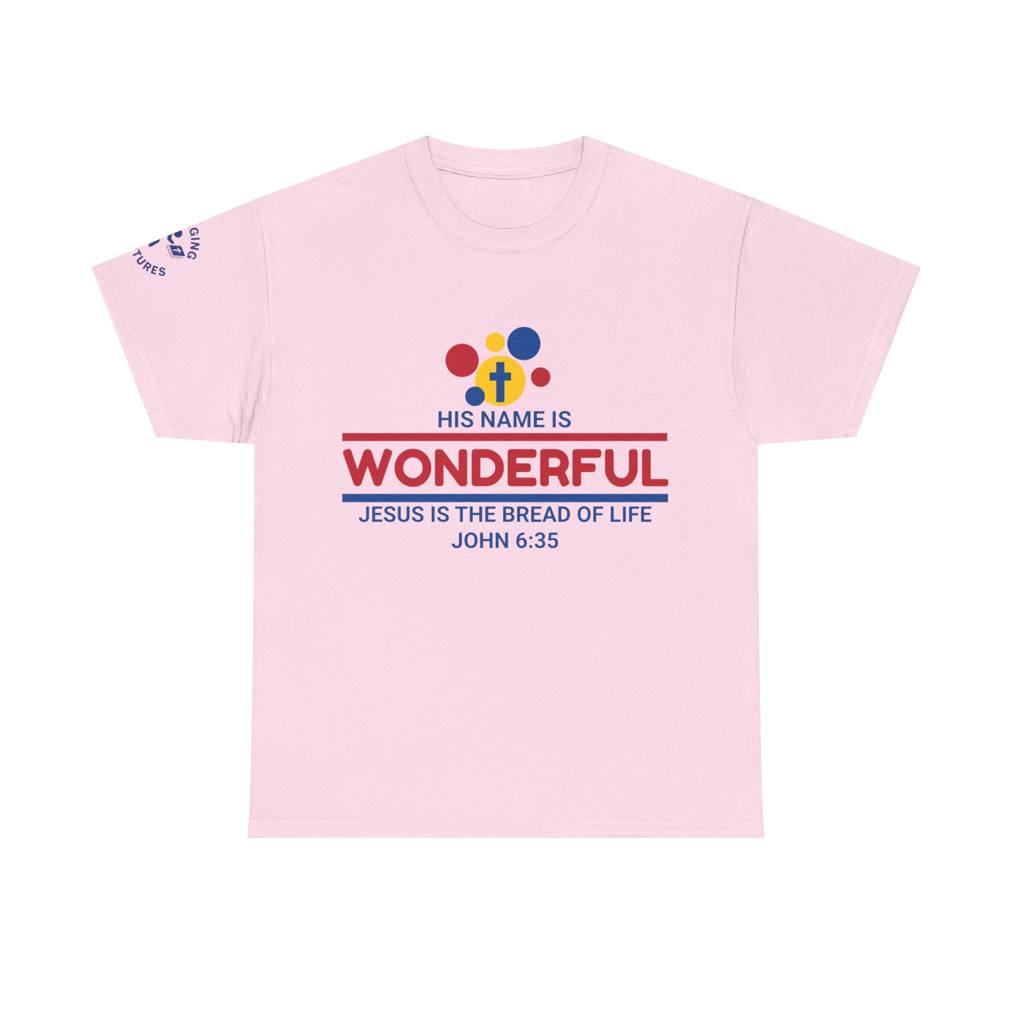 His Name Is Wonderful Tee | John 6:35 Wonder Bread Parody Shirt | Unisex Heavy Cotton Christian T-Shirt