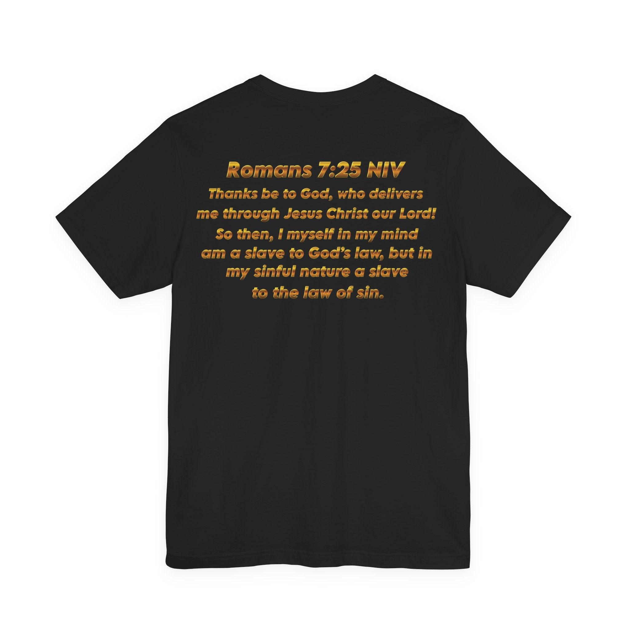 Romans 7:25 Christian Jersey T-Shirt – Spiritual Quote Tee, Unisex Bible Verse Apparel, Inspirational Faith Shirt for Men & Women