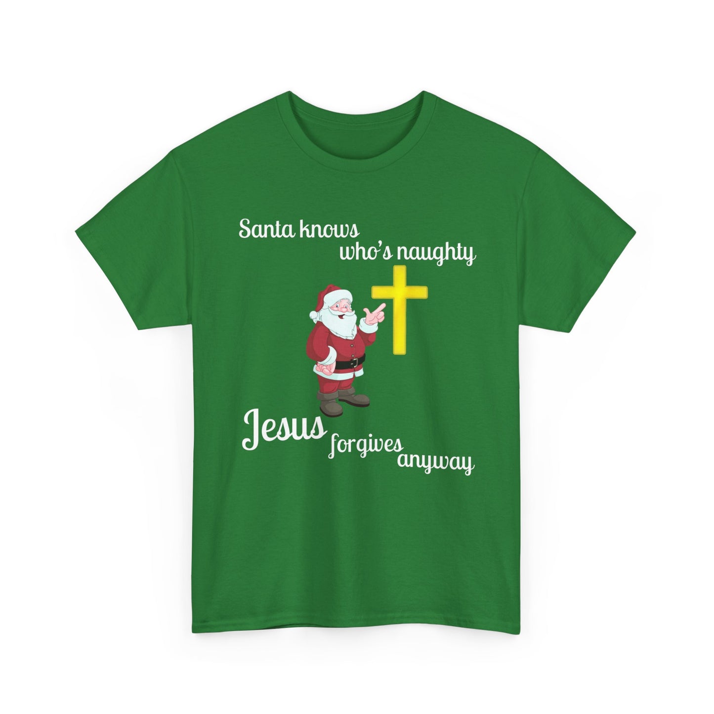 Santa Knows Who’s Naughty, Jesus Forgives Anyway – Heavy Cotton Unisex Christian T-Shirt, Funny Christmas Faith Tee