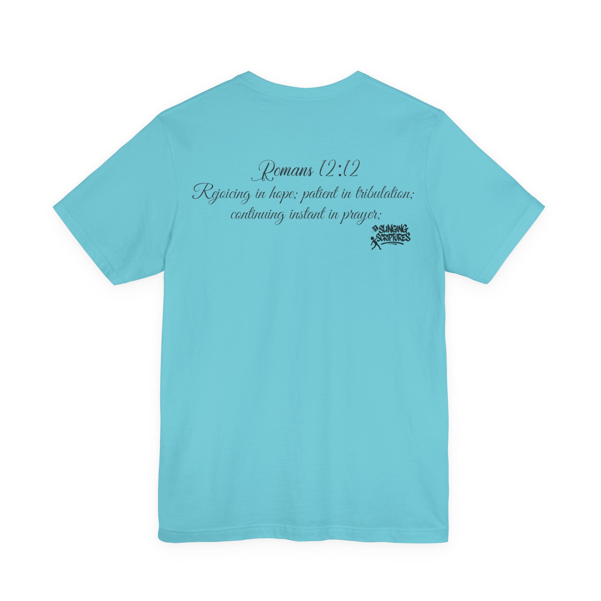 Pray It Forward Tee — Romans 12:12 | Unisex Christian Jersey T-Shirt | Inspirational Prayer Shirt | Faith-Based Apparel