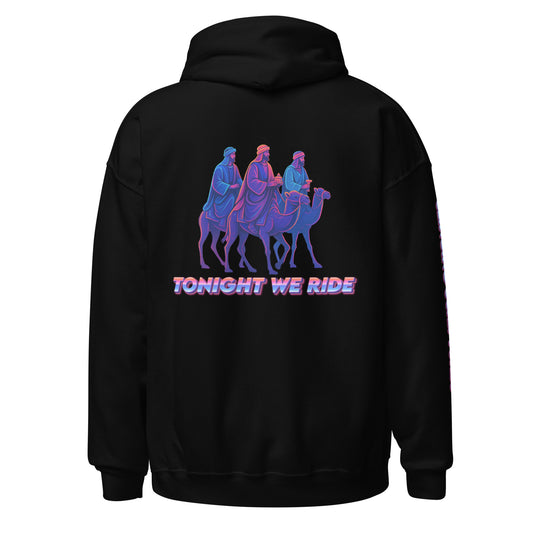 back of Christian hoodie with 3 wise men on camels and the words tonight we ride.